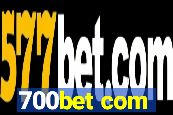 700bet com